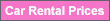 Car Rental Prices